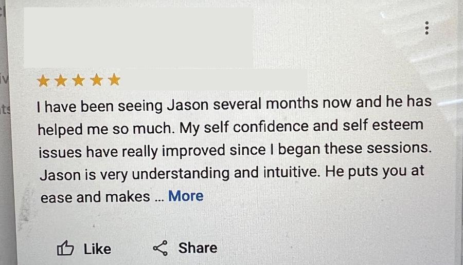 Five-star Google review from a client of several months describing improvement in self-confidence and self-esteem, and calling Jason understanding and intuitive.