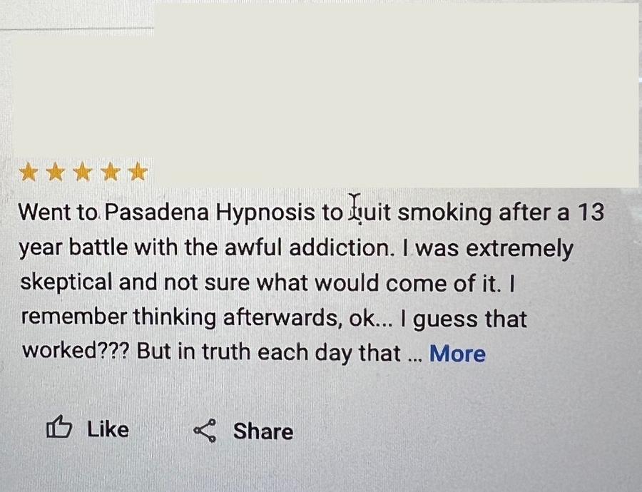 Five-star Google review from a self-described skeptic who came to Pasadena Hypnosis to quit smoking after a 13-year addiction.